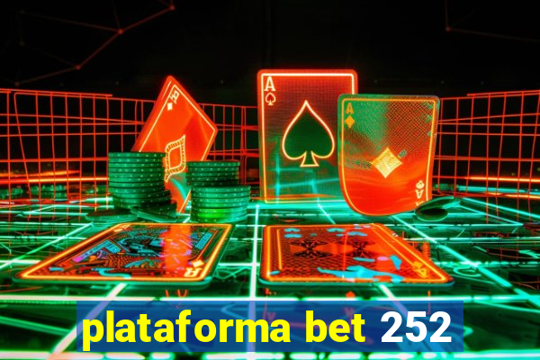 plataforma bet 252